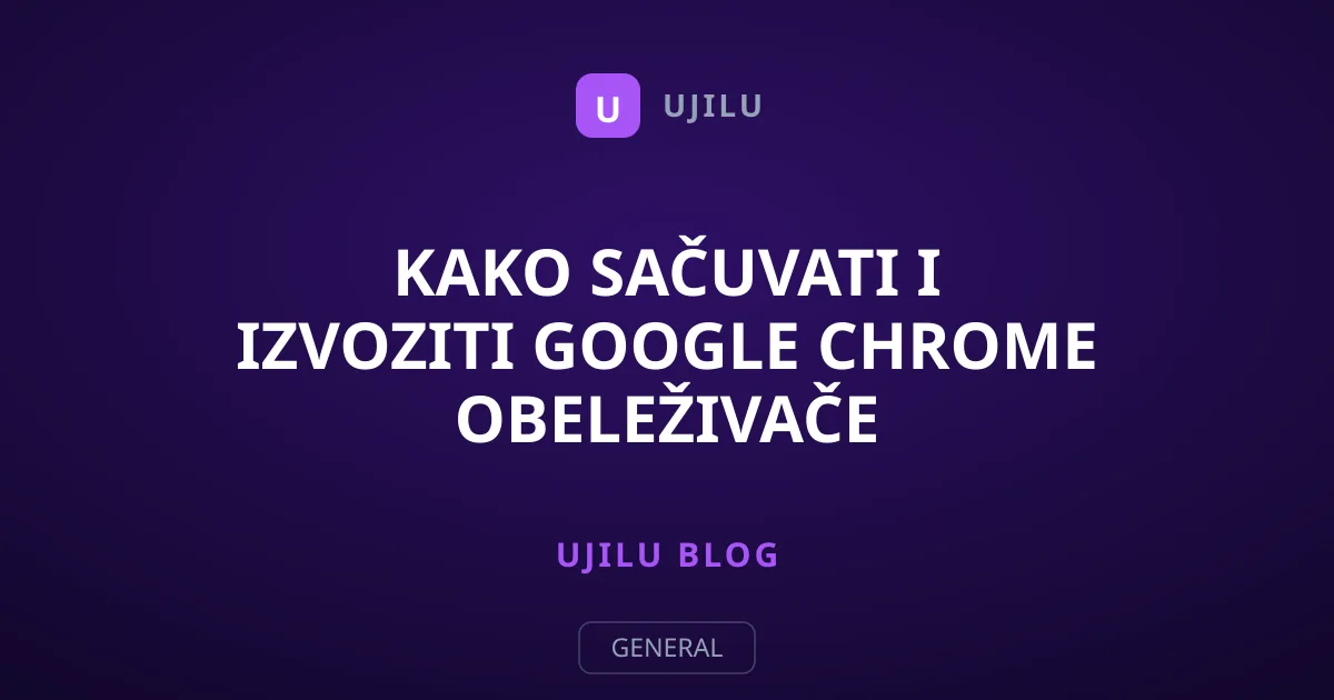 Kako sačuvati i izvoziti Google Chrome obeleživače